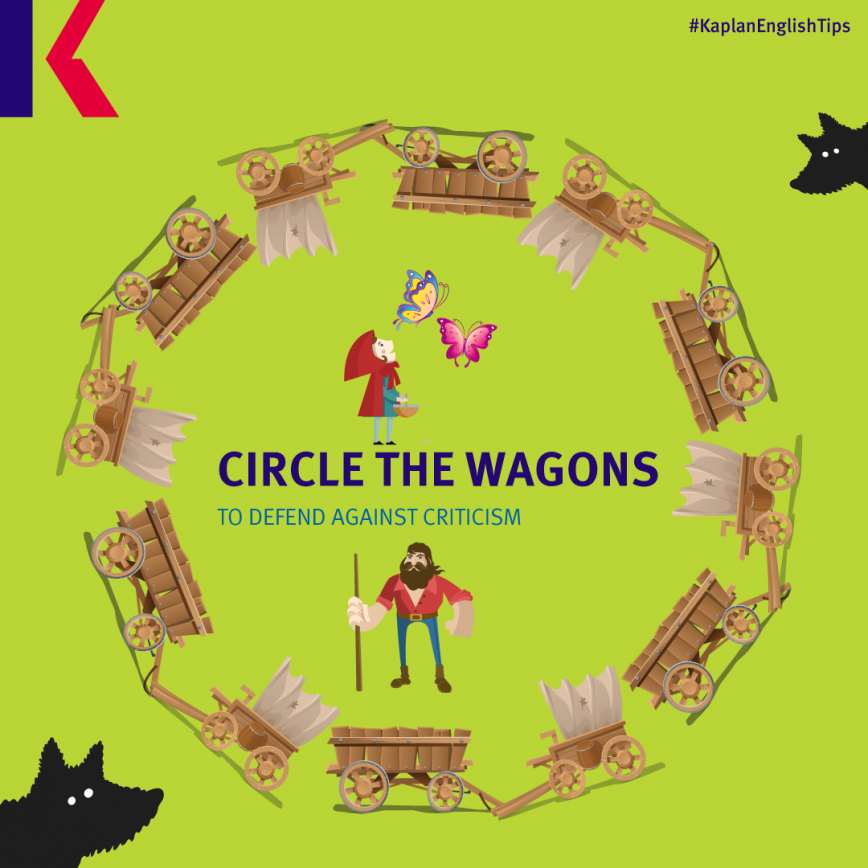 travel idioms – circle the wagons