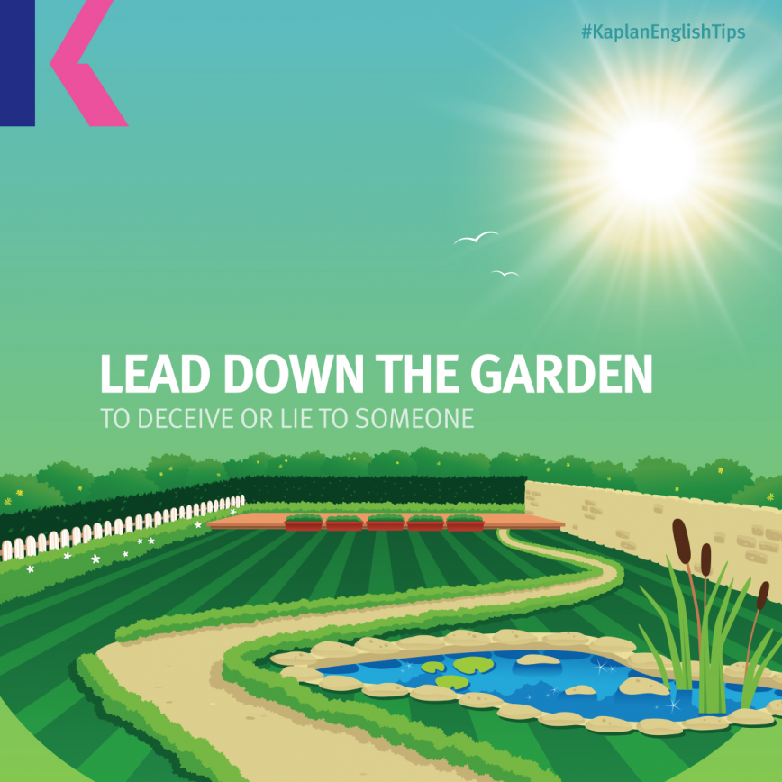 مصطلحات إنجليزية من الصيف - يقوده عبر ممر الحديقة - Lead down the garden path