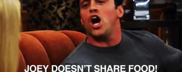 Joes doesnt share food