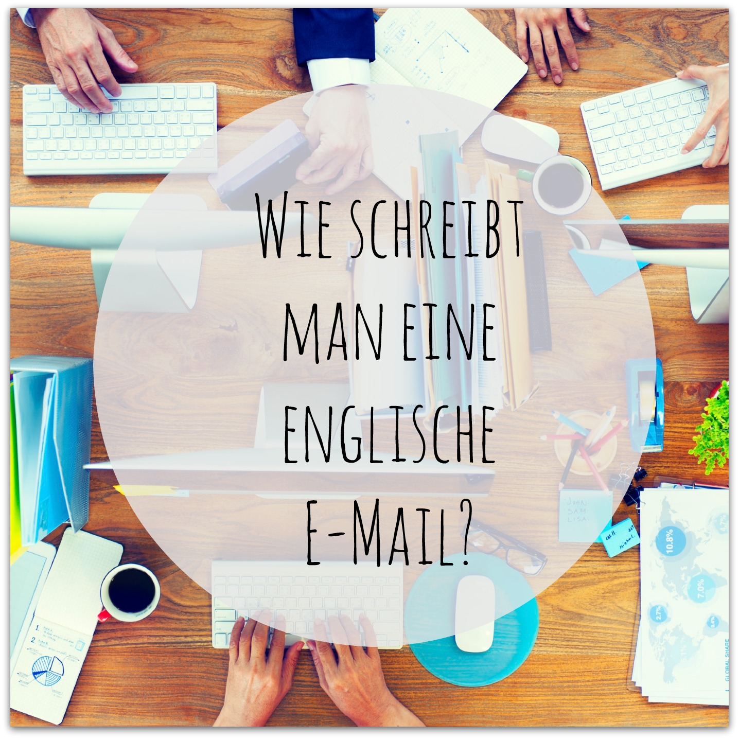Wie schreibt man eine englische E-Mail